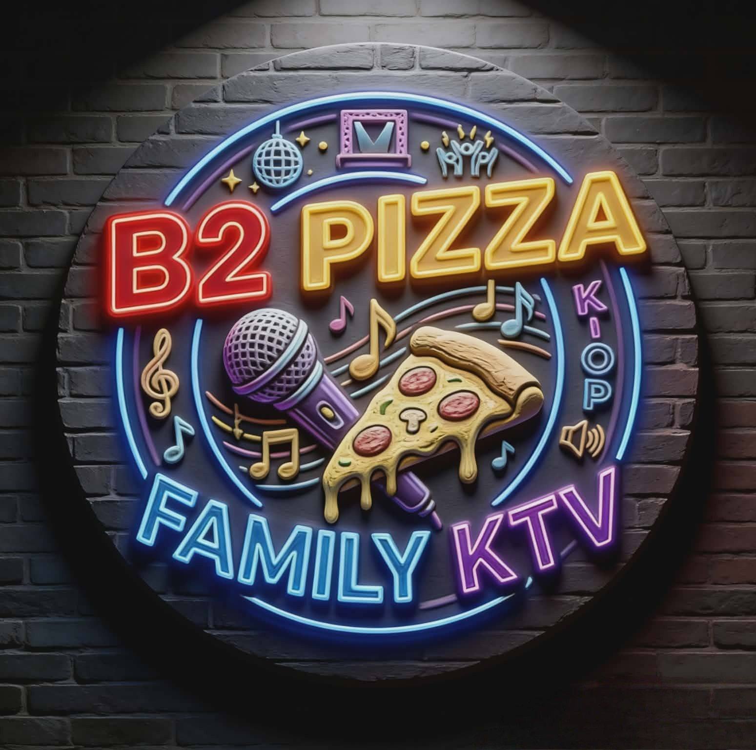 B2 PIZZA KTV